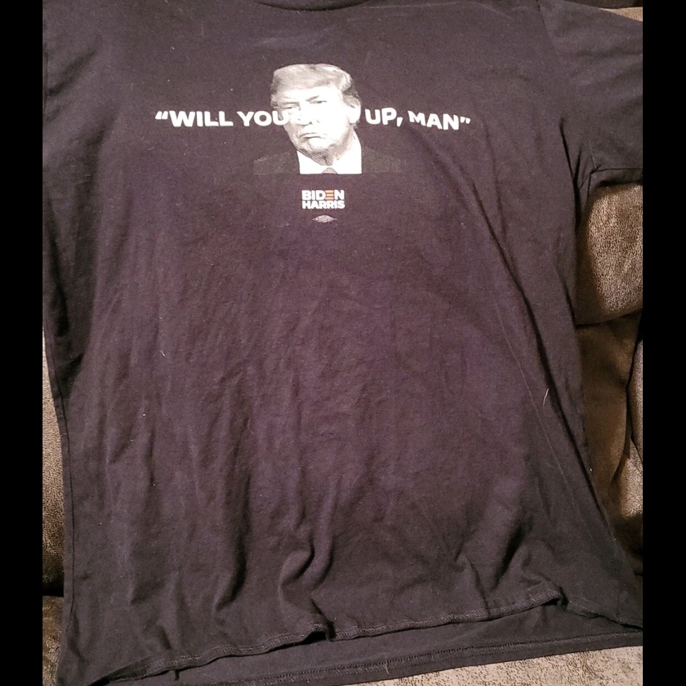 Biden Harris Will You Shut Up Man Shirt Trump Large